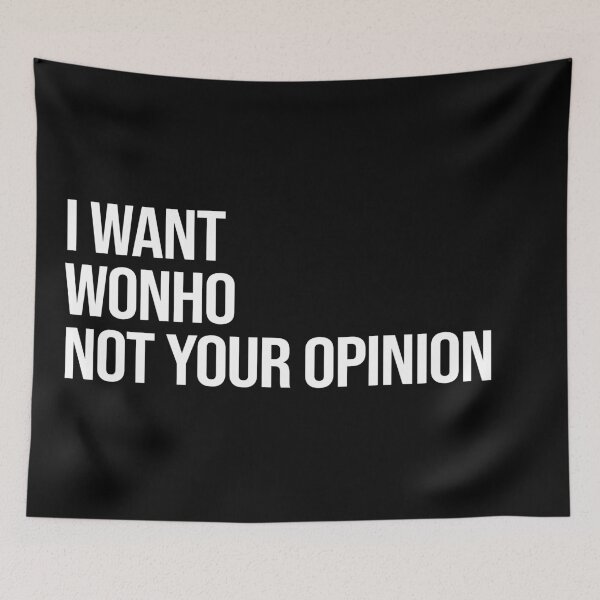 Item preview, I Want Wonho Not Your Opinion designed and sold by deluluhaze.