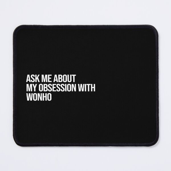 Item preview, Ask me About my Obsession with Wonho designed and sold by deluluhaze.