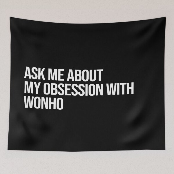 Item preview, Ask me About my Obsession with Wonho designed and sold by deluluhaze.