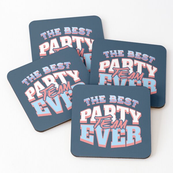 Item preview, The Best Party Team Ever designed and sold by NosandEdgy.