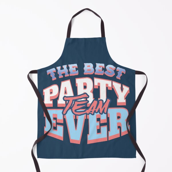 Item preview, The Best Party Team Ever designed and sold by NosandEdgy.