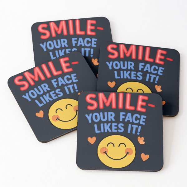 Item preview, Smile, your face likes it! designed and sold by DNC1134.
