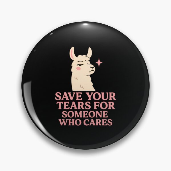 Item preview, Save Your Tears – Drama Llama Sarcastic Quote Tee designed and sold by ALITOPRINCE.