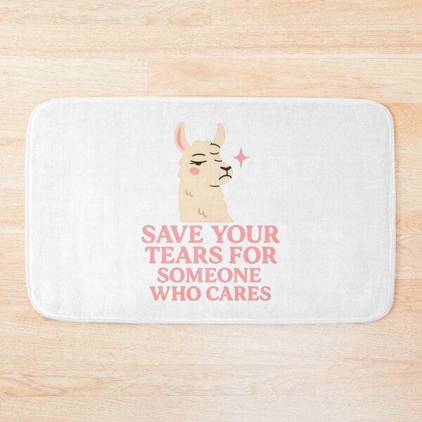 Item preview, Save Your Tears – Drama Llama Sarcastic Quote Tee designed and sold by ALITOPRINCE.