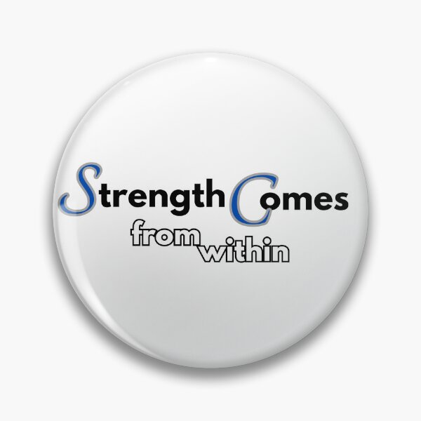 Item preview, Strength Comes from Within designed and sold by Business by Bothmer.