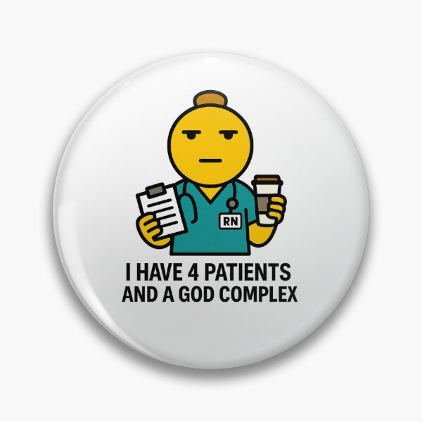 Item preview, RN Emoji – “I Have 4 Patients and a God Complex” | Funny Nurse Sticker designed and sold by spisc01.