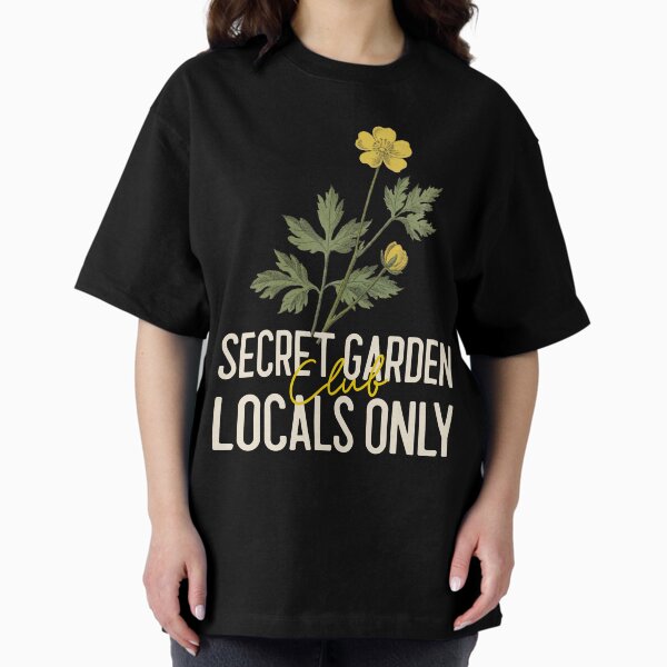 Item preview, Secret Garden Club, Locals Only designed and sold by Moonhaus Apparel Co..