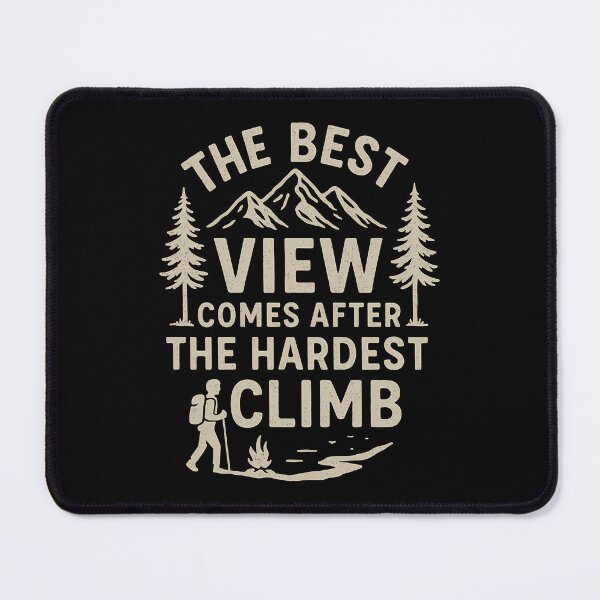 Item preview, Best View After Hardest Climb Outdoor Adventure designed and sold by k3rstman1.