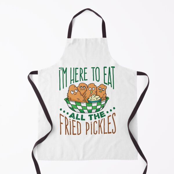 Item preview, I'm Here to Eat All the Fried Pickles designed and sold by jaygo.