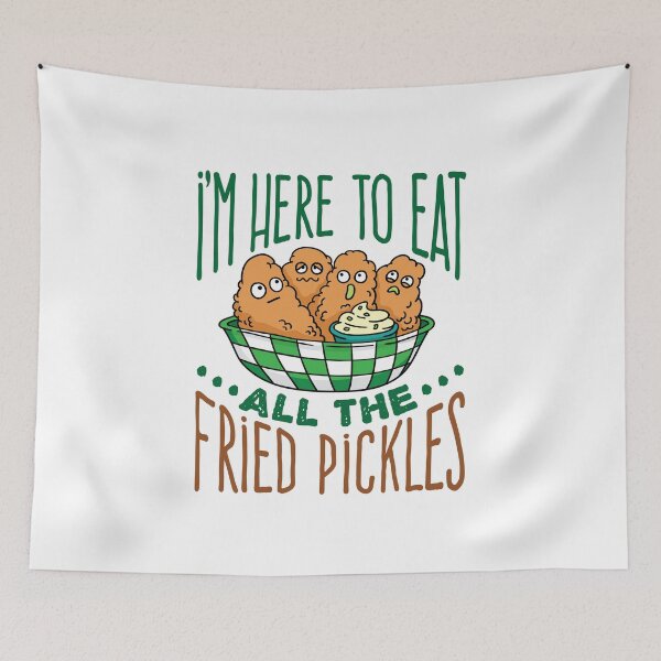 Item preview, I'm Here to Eat All the Fried Pickles designed and sold by jaygo.