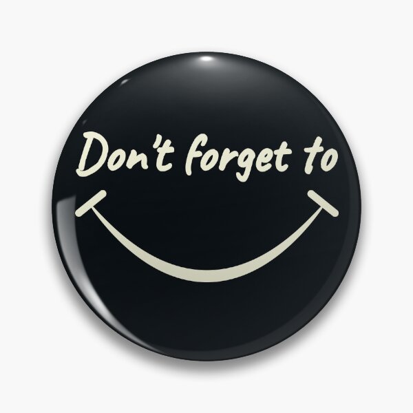 Item preview, Don't Forget to Smile! designed and sold by DNC1134.