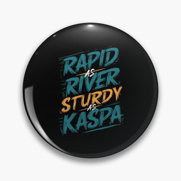 Item preview, Kaspa Says What the Hashrate Says designed and sold by RadDeck.