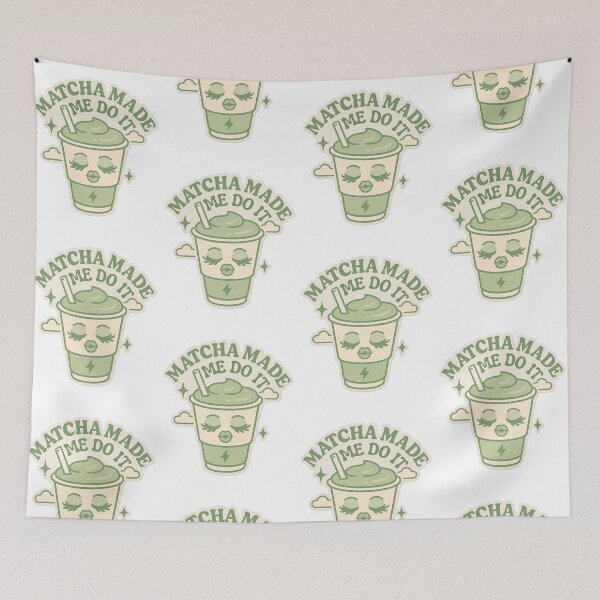 Item preview, Matcha Made Me Do It designed and sold by SnugBugz.