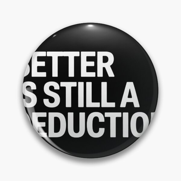 Item preview, Better Is Still A Deduction designed and sold by rbc-wrights.