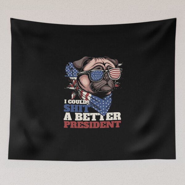 Item preview, I Could sh*t A Better President designed and sold by dudelinart.