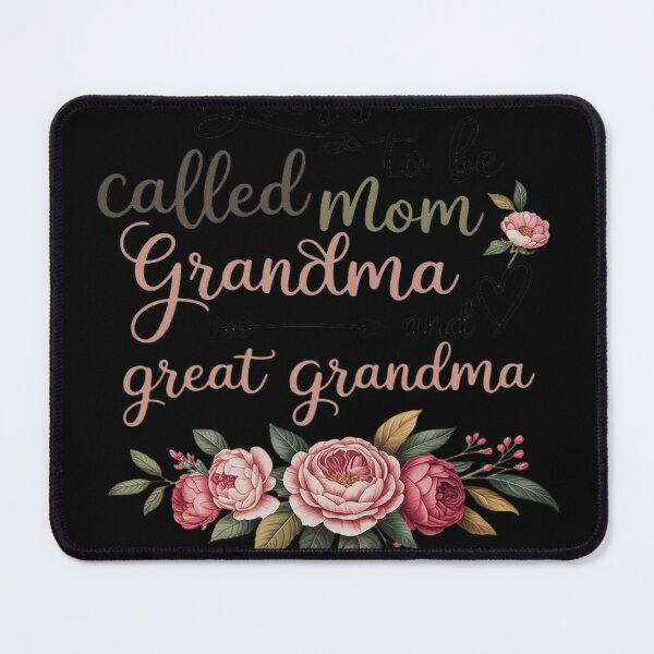 Item preview, blessed to be called mom grandma and great grandma designed and sold by rbc-wrights.
