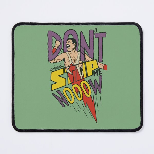 Item preview, DONT STOP ME NOW designed and sold by TEOSEF.