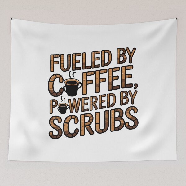 Item preview, Fueled by Coffee Powered by Scrubs – Funny Nurse Coffee designed and sold by CuteDesignables.