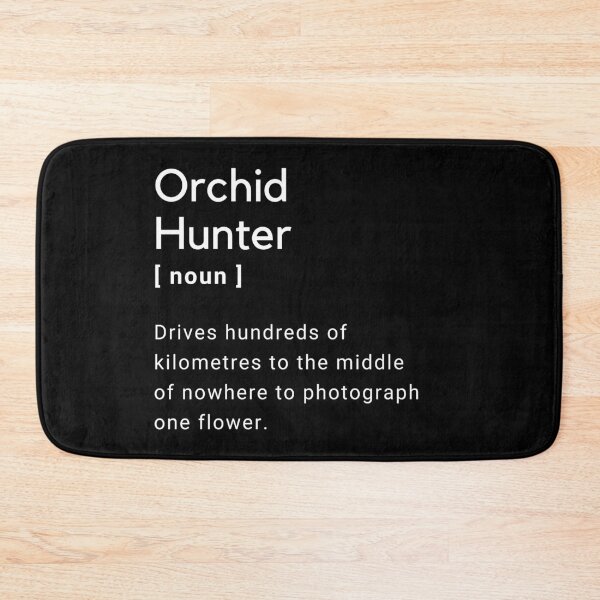 Item preview, Funny Orchid Hunter Definition  designed and sold by JoWillmot.