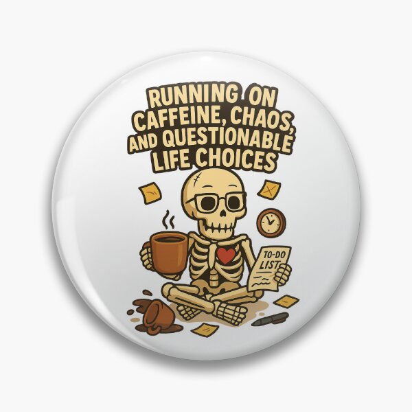 Item preview, Caffeine, Chaos & Life Choices Skeleton designed and sold by Bluntdivas.