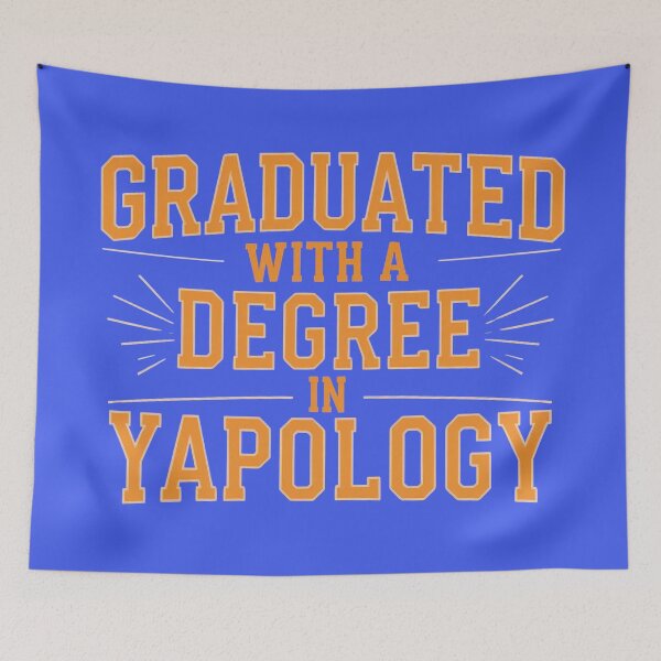 Item preview, Graduated With a Degree in Yapology Yapper T-Shirt designed and sold by Toto Designs.
