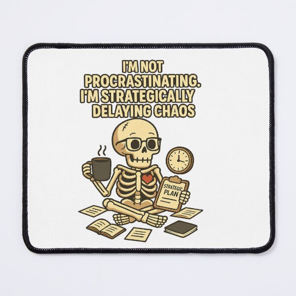 Item preview, Strategic Procrastination Skeleton designed and sold by Bluntdivas.