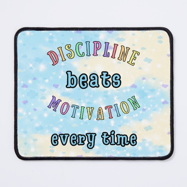 Item preview, Discipline Beats Motivation Every Time designed and sold by MagicContOasis.