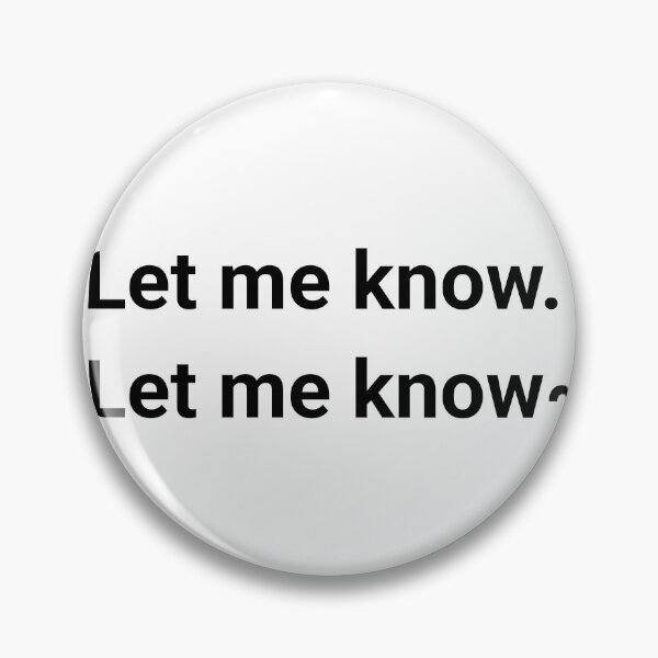 Item preview, Copy of Let me know let me know~ white designed and sold by thitiwasgus.