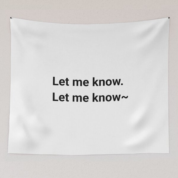 Item preview, Copy of Let me know let me know~ white designed and sold by thitiwasgus.