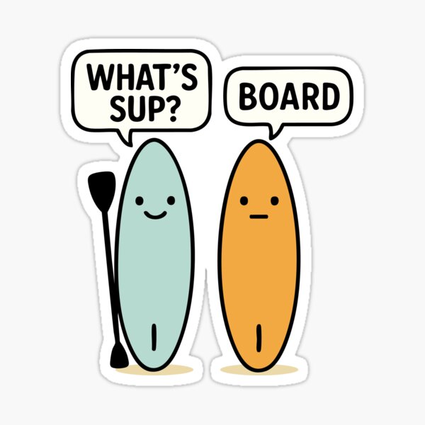 Item preview, Funny Paddle Board Joke – What’s SUP? / Board designed and sold by BeetleDots.