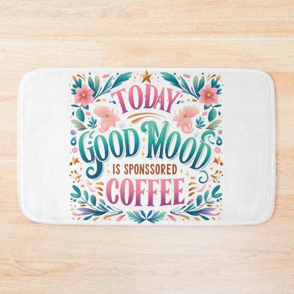 Item preview, Today's Good Mood is Sponsored by Coffee - Bright Flower Calligraphy designed and sold by Ayutthaya Vibes.