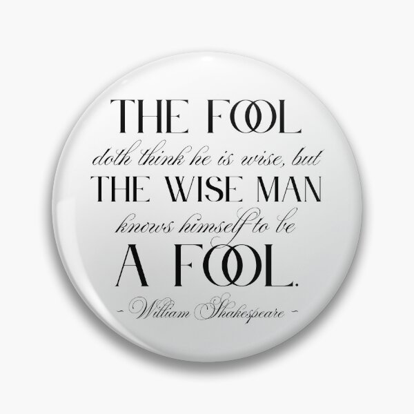 Item preview, The Fool and The Wise Man | Shakespeare Quote designed and sold by ObsidianDaz.