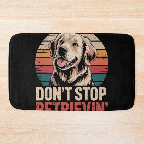 Item preview, Don´t stop Retrieving Golden Retriever Dog designed and sold by heeun.
