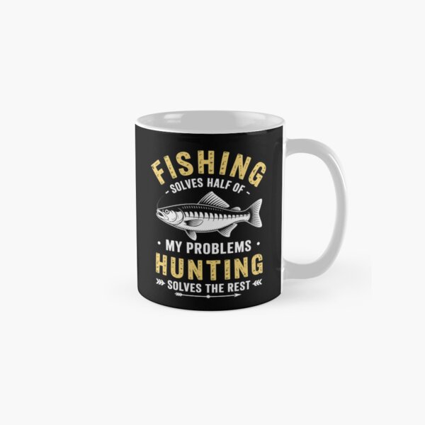 Item preview, Fishing & Hunting solve my Problems designed and sold by Albtwist.