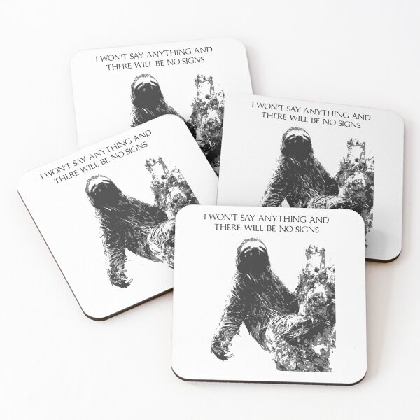 Item preview, I won't say anything and there will be no signs - Sloth designed and sold by R-A Designs.