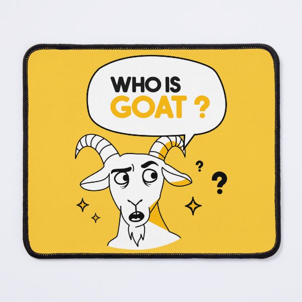 Item preview, Who Is GOAT?  designed and sold by MysticHall.