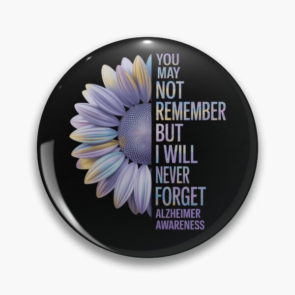 Item preview, You May Not Remember But I Will Never Forget Alzheimer awareness designed and sold by brynatshop.