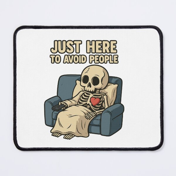 Item preview, Just Here to Avoid People Skeleton designed and sold by Bluntdivas.