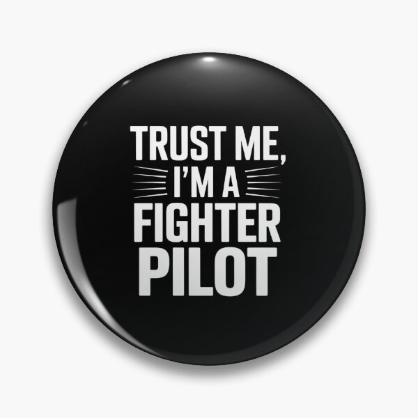 Item preview, Fighter Pilot Trust Me Aviation Gift Idea designed and sold by WindowStone.