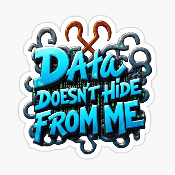 Item preview, Data Doesn’t Hide From Me designed and sold by muta1993.