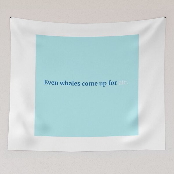 Item preview, Even Whales Come Up for Air – Gentle Ocean Motivation Shirt designed and sold by KWkindwaves.