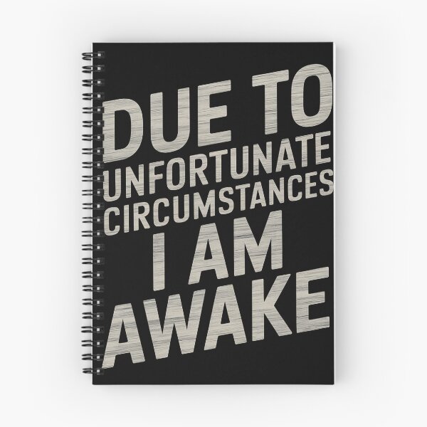 Item preview, Due to Unfortunate Circumstances, I am Awake designed and sold by heeun.