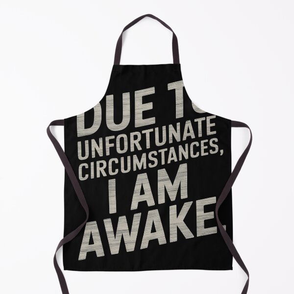 Item preview, Due to Unfortunate Circumstances, I am Awake designed and sold by heeun.
