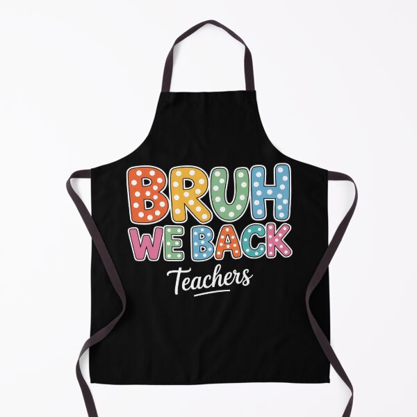 Item preview, Bruh We Back Teachers designed and sold by brynatshop.