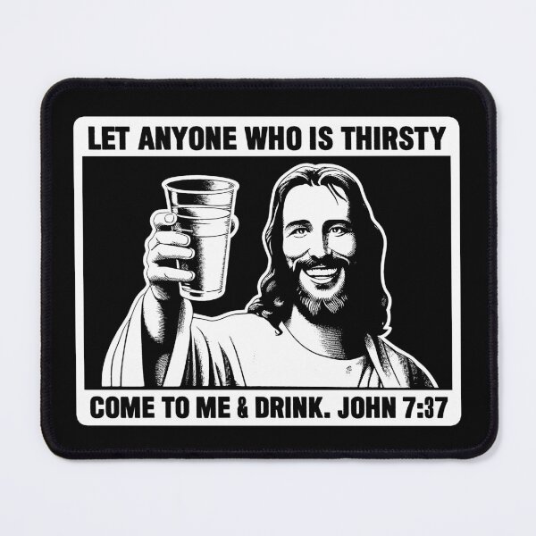 Item preview, John 7:37 Let Anyone Who Is Thirsty Come To Me And Drink designed and sold by plushism.