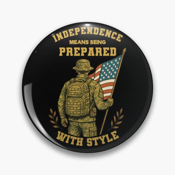 Item preview, Independence Means Being Prepared With Style designed and sold by LuminOrb.
