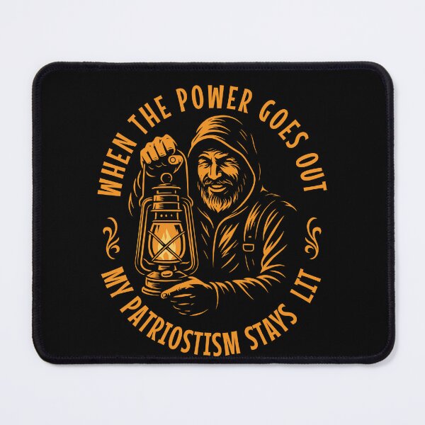 Item preview, When The Power Goes Out My Patriotism Stays Lit designed and sold by LuminOrb.