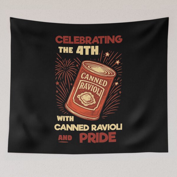 Item preview, Celebrating The 4th With Canned Ravioli And Pride designed and sold by LuminOrb.