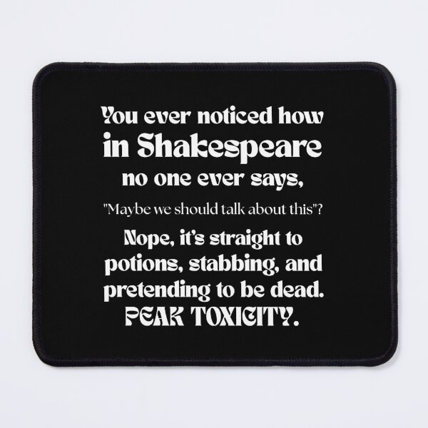 Item preview, Toxic Communication Shakespeare Style designed and sold by ObsidianDaz.