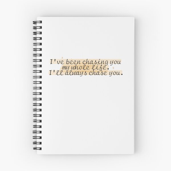 Item preview, I've been chasing you my whole life. I'll always chase you. | we were liars designed and sold by Pinu92.